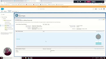 How To Create A Custom Report Type in Salesforce