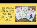 Gel Printing with Gelatos, Neocolor II, and Scribble Sticks