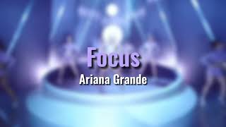 Ariana Grande - Focus (Audio)