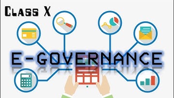 Lecture 14 | E-governance | Class X | Computer Applications