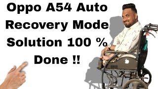 How to fix oppo a54 stuck recovery mode done☑️,restoration phone oppo a54