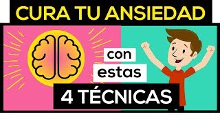 Cómo CURAR la ANSIEDAD ✨ 4 TÉCNICAS que te ayudarán a SUPERAR la ANSIEDAD