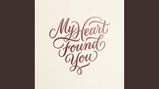 My Heart Found You - Kael Donovan