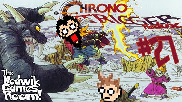 Chrono Trigger Redux Episode 27: We meet Slash! Rock on!
