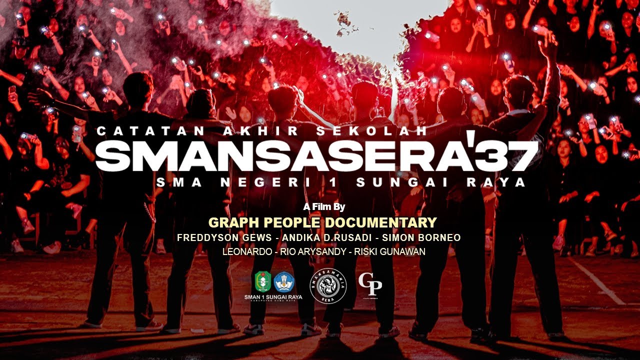 CATATAN AKHIR SEKOLAH SMANSA SERA ANGKATAN 37