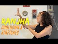 Ranjha Cooldown &amp; Stretches | Workout with Sabah