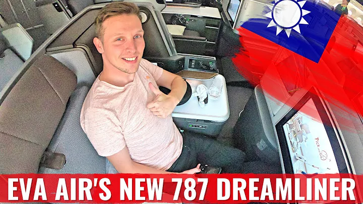 Review: EVA AIR NEW 787 Business Class - WORLD'S F...