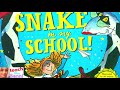 Theres a snake in my school by david walliams  kids story read aloud