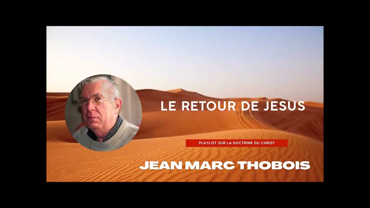 Le retour de Jésus - Jean Marc Thobois