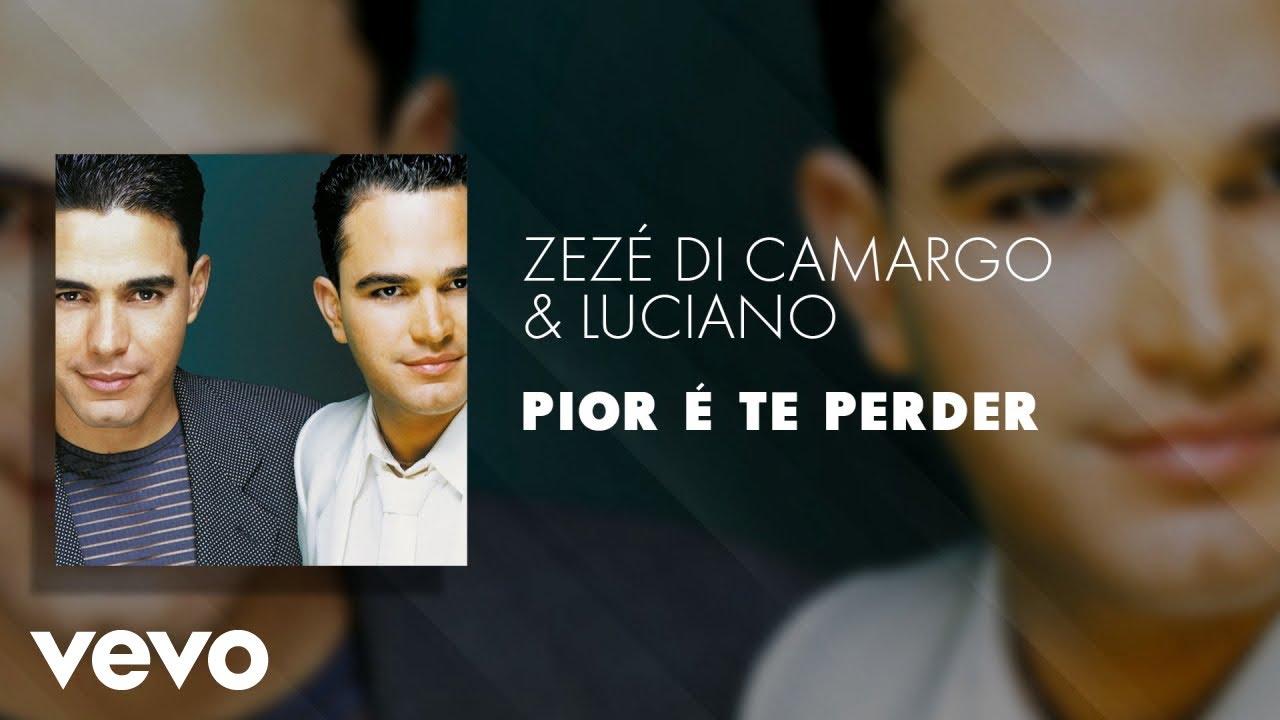 Zezé Di Camargo & Luciano - Pior é Te Perder (Áudio Oficial) Zezé Di Camargo & Luciano - Pior é Te Perder (Áudio Oficial)