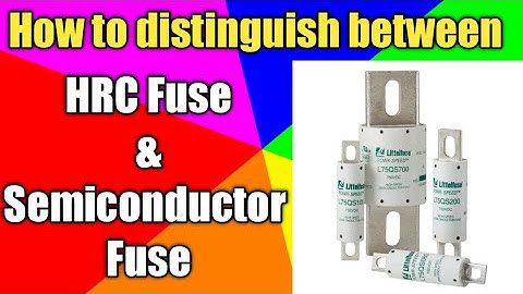 What is Semiconductor Fuse | What is HRC Fuse | Types of fuse | Hindi