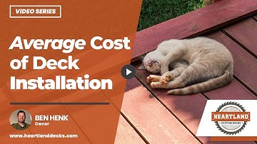 What is the Average Cost of Deck Installation? | Heartland Decks