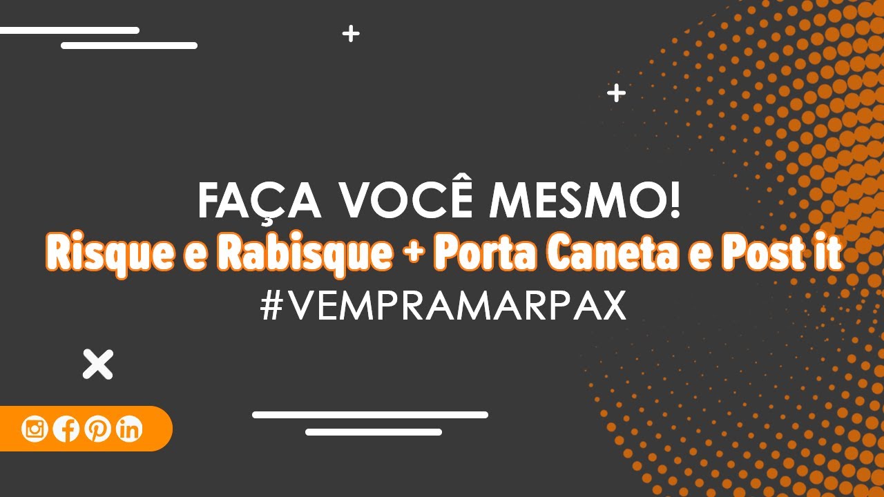 Capa do vídeo DIY: Risque e Rabisque, Porta Caneta e Organizador | Marpax