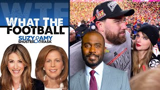 Marshall Faulk Praises Taylor Swift for Not Disrupting Chiefs’ Chemistry | What the Football Podcast