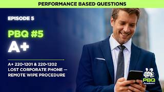 Lost Corporate Phone — Remote Wipe Procedure │ A+ Core 1 | PBQ #5