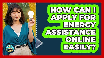 How Can I Apply For Energy Assistance Online Easily? - Your Utilities Hub