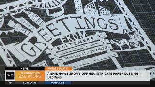Baltimore's Annie Howe shows off her intricate paper cutting designs | Where's Marty?