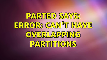 parted says: Error: Can