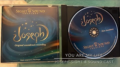 You Are My Life- Joseph Sight & Sound Cast