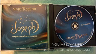 You Are My Life- Joseph Sight & Sound Cast