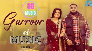 GARROOR  8d Music | New Punjabi Songs 2025| New  latest Punjabi Song 2025 | trending Punjabi Song
