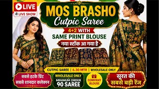 live 🔥 Mos Brasho Cutpic Saree New Collection | 4+2 Same Print Blouse | Wholesale Saree Live | screenshot 1