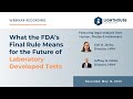 What the fdas final rule means for the future of laboratory developed tests