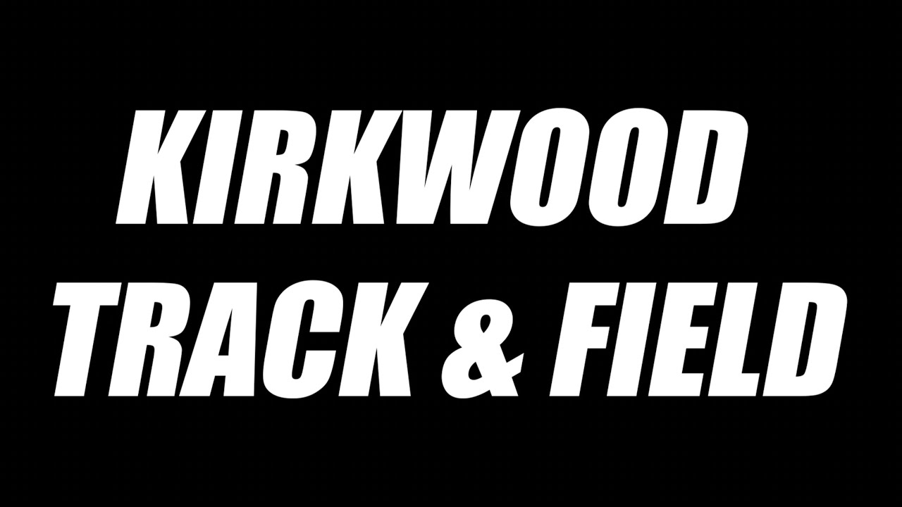 Kirkwood Track & Field '23 YouTube