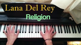 Lana Del Rey - Religion Piano Cover chords