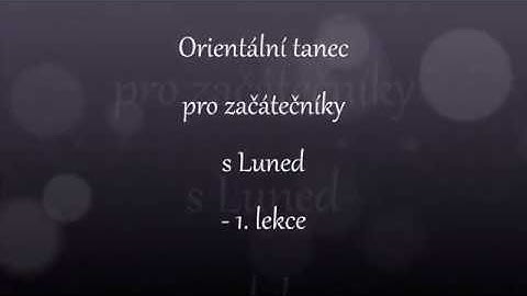 Orientální tanec pro začátečníky - 1. lekce