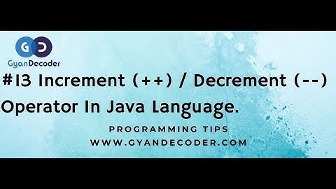 #13 Increment and Decrement Operator In Java Programming Language
