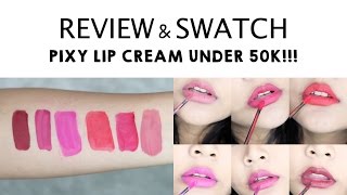 SWATCHES & REVIEW PIXY LIP CREAM ALL SHADES 1-12