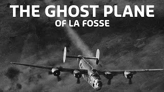 The Ghost Plane of La Fosse | WWII Documentary