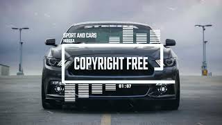 Sport And Cars Energetic Rock No Copyright Music   Get Drunk