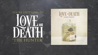 Love and Death - The Hunter (feat. Keith Wallen) [Official Lyric Video]