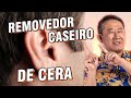 COMO LIMPAR CERA DE OUVIDO EM CASA