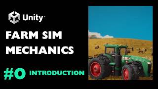 Learn Farm Sim in Unity 6 - Start Here