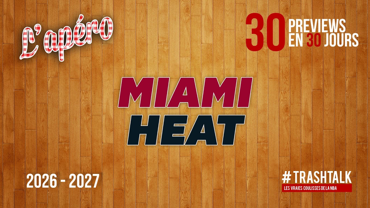 NBA Preview 2026-27 : le Miami Heat ||