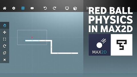 Physics of red ball in Max2D | TaSh