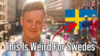 5 Things Non Swedes Do That Swedes Find Weird