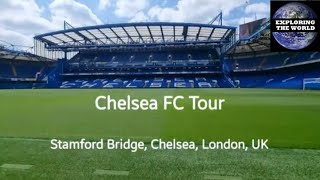 Exploring Stamford Bridge at the Chelsea FC Tour, Chelsea, London UK