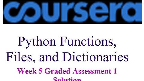 Coursera - Python Functions, Files, and Dictionaries - week 5 Graded Assessment 1 Solution
