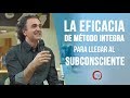 LA EFICACIA DE MÉTODO INTEGRA PARA LLEGAR AL SUBCONSCIENTE - Ricardo Eiriz / Método Integra