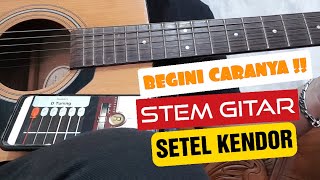 Cara Stem Tuning Gitar Setelan Kendor