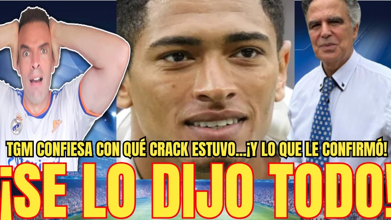 🚨SE LO DIJO TODO | TGM desvela con qué crack del Real Madrid estuvo y el BOMBAZO que le confirmó 
