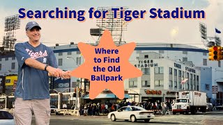 Detroit: Searching For Tiger Stadium