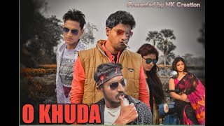 O Khuda | Broken Heart Love Story 2021| Sooraj Panchali | Amaal Mallik | MK Creation
