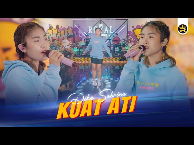 DIKE SABRINA - KUAT ATI ( Official Live Video Royal Music ) class=