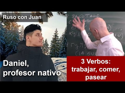TRES VERBOS IMPORTANTES EN RUSO: Trabajar, Comer, Pasear.