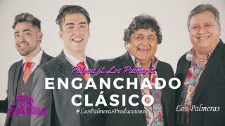 Enganchado Clasico - Palmae Ft Los Palmeras chords